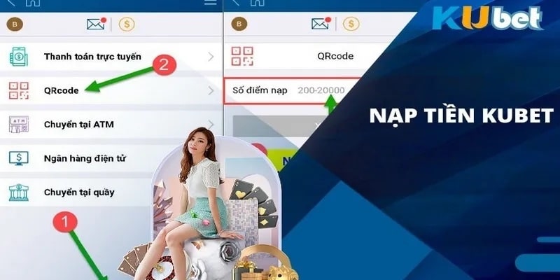Các phương thức nạp tiền Kubet phổ biến nhất hiện nay